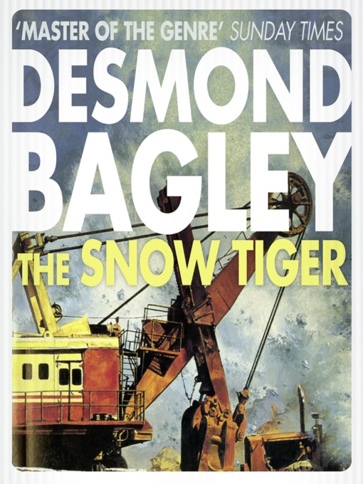 Title details for Snow Tiger by Desmond Bagley - Available